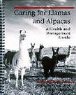 Caring for Llamas and Alpacas: A Health & Management Guide