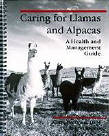 Caring for Llamas and Alpacas: A Health & Management Guide